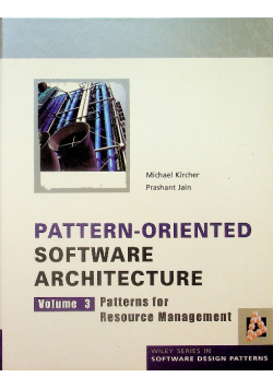Pattern Oriented Software Architecture volume 3  Patterns for Resource Management