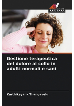 Gestione terapeutica del dolore al collo in adulti normali e sani