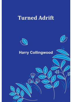 Turned Adrift