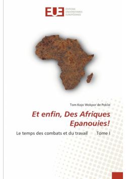 Et enfin, Des Afriques Epanouies!
