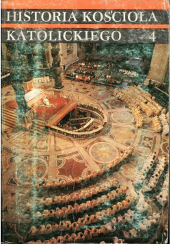 Historia Kościoła Katolickiego 4 Czasy najnowsze 1914 1978