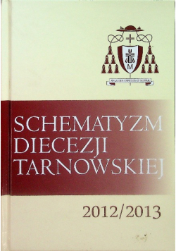 Schematyzm diecezji tarnowskiej 2012/2013
