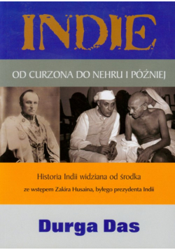 Das Durga - Indie Od Curzona do Nehru i później