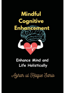 Mindful Cognitive Enhancement