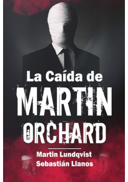 La Caída de Martin Orchard
