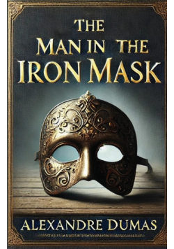 The Man in the Iron Mask(Illustrated)