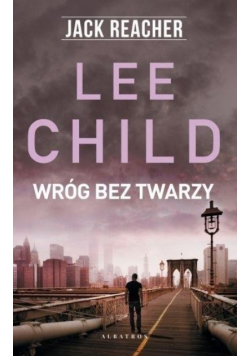 Jack Reacher Wróg bez twarzy