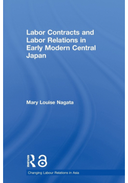 Labour Contracts and Labour Relations in Early Modern Central Japan