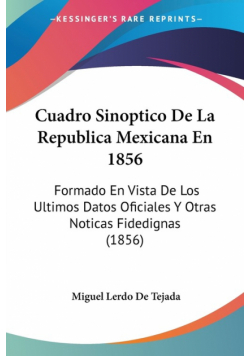 Cuadro Sinoptico De La Republica Mexicana En 1856