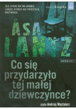 Lantz Asa - Co się przydarzyło tej małej dziewczynce