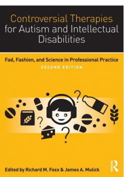 Controversial Therapies for Autism and Intellectual Disabilities