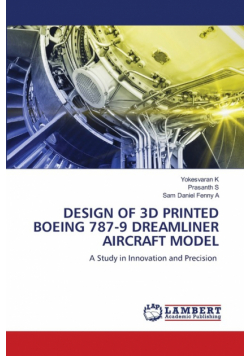 Design Of 3D Printed Boeing 787-9 Dreamliner Aircraft Model