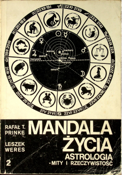 Mandala życia Astrologia mity i rzeczywistość  tom 2