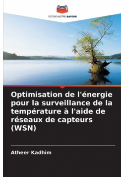 Optimisation de l'énergie pour la surveillance de la température à l'aide de réseaux de capteurs (WSN)