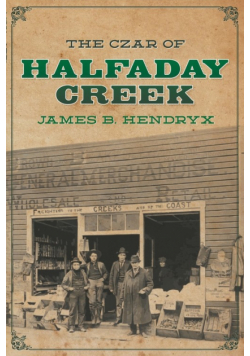 The Czar of Halfaday Creek