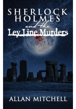 Sherlock Holmes and The Ley Line Murders