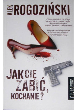Jak Cię zabić kochanie