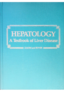 Hepatology A Textbook of Liver Disease
