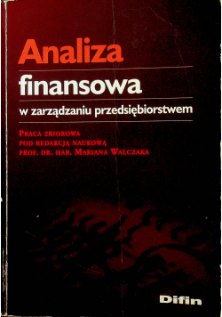 Analiza finansowa w zarządzaniu przedsiębiorstwem