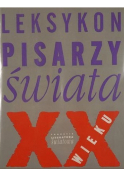 Leksykon pisarzy świata XX wieku