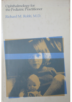 Ophthalmology for the Pediatric  practitioner