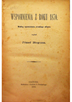 Wspomnienia z roku 1870 1894 r