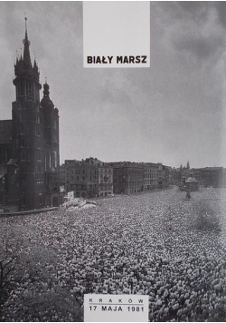 Biały marsz Kraków 11 maja 1981