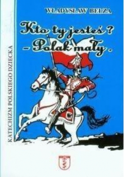 Kto ty jesteś? Polak mały
