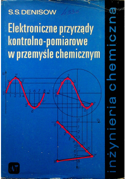 Elektroniczne przyrządy kontrolno pomiarowe w przemyśle chemicznym