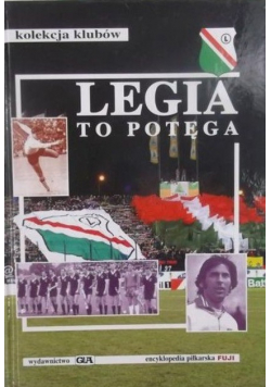 Legia to potęga. Kolekcja klubów.  Tom 9