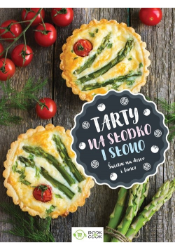 Tarty na słodko i na słono NOWA