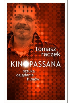 Kinopassana - sztuka oglądania filmów