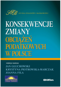 Konsekwencje zmiany obciążeń podatkowych w Polsce