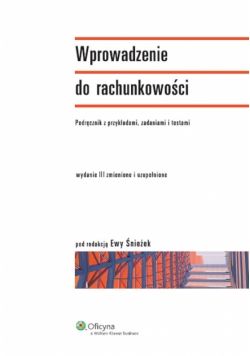 Wolters Kluwer - Wprowadzenie do rachunkowości. Podręcznik z przykładami, zadaniami i testami