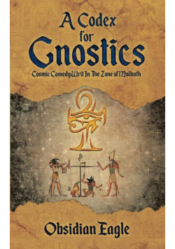 A Codex For Gnostics