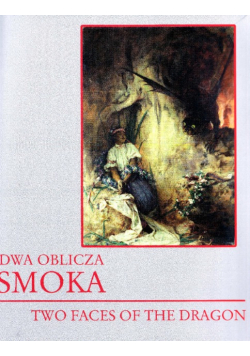 Dwa Oblicza Smoka Two Faces Of Dragon