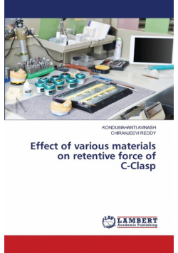 Effect of various materials on retentive force of C-Clasp