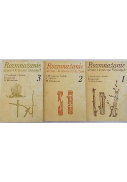 Rozmnażanie drzew i krzewów liściastych 3 tomy