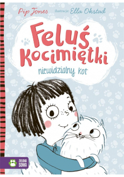 Feluś Kocimiętki. Niewidzialny kot