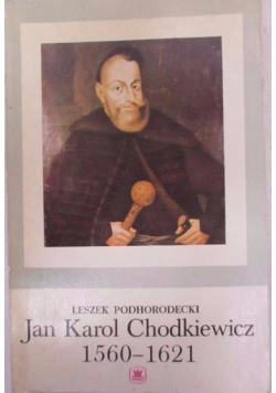 Jan Karol Chodkiewicz 1560  1621