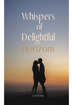 Whispers of Delightful Horizons