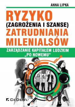Ryzyko (zagrożenia i szanse) zatrudniania Milenialsów