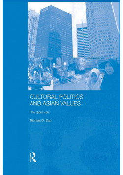 Cultural Politics and Asian Values