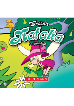 Wróżka Natalia w ogrodzie