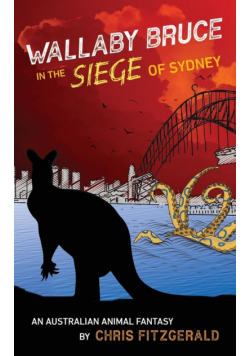 Wallaby Bruce in the Siege of Sydney