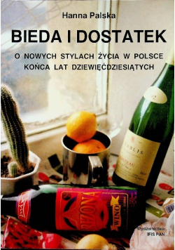 Bieda i dostatek O nowych stylach życia