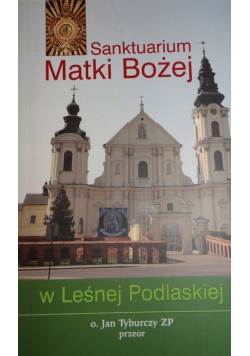 Sanktuarium Matki Bożej w Leśnej Podlaskiej