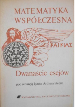 Matematyka Współczesna Dwanaście esejów