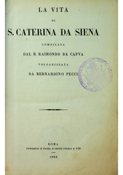 La Vita Di S. Caterina Da Siena 1866 r.