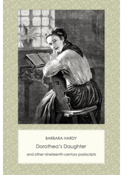 Dorothea's Daughter and Other Nineteenth-Century Postscripts